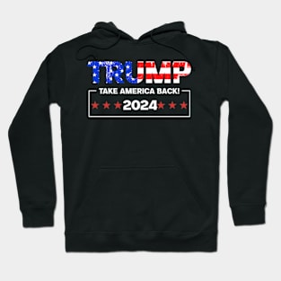 Trump 2024 Take America Back Hoodie